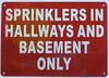 FD SIGN Sprinkler in Hallway and Basement ONLY