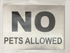 NO PETS ALLOWED  Signage