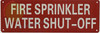 FIRE Sprinkler Water Shut-Off SIGN