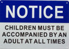 Notice children must with an adult