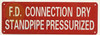 FD CONNECTION DRY STANDPIPE PRESSURIZED SIGNAGE