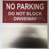 NO PARKING - DO NOT BLOCK DRIVEWAY