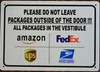 PLEASE DO NOT LEAVE PACKAGE OUTSIDE OF THE DOOR SIGN