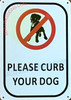 PLEASE CURB YOUR DOG SIGN