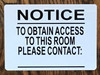 TO OBTAIN ACCESS TO THE BUILDING S