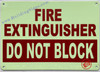 Photoluminescent FIRE EXTINGUISHER DO NOT BLOCK Signage