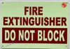 HPD Sign Photoluminescent FIRE EXTINGUISHER DO NOT BLOCK