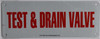 TEST AND DRAIN VALVE SIGN