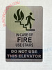 FD Sign In CASE of FIRE USE Stairs