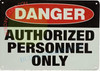 Danger Authorized Personnel ONLY