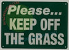 Please Keep Off The Grass Sign