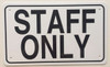 STAFF ONLY  Signage