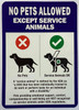 NO PETS ALLOWED EXCEPT SERVICE ANIMALS DECAL/STICKER Signage