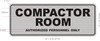 Sign COMPACTOR ROOM AUTHORIZED PERSONNEL ONLY