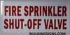 FIRE Sprinkler SHUTOFF Valve Sign