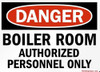 DANGER - BOILER ROOM AUTHORIZED PERSONNEL