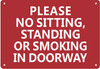 Please NO Sitting Standing OR Smoking in Doorway