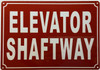 Elevator Shaft Way Signage