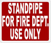 STANDPIPE FOR FIRE DEPARTMENT USE ONLY SIGN