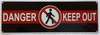 DANGER KEEP OUT SAFETY SIGN