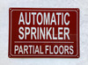 AUTOMATIC SPRINKLER PARTIAL ALL FLOORS SAFETY SIGN