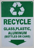Recycle Glass,Plastic, Bottles OR CANS Sign