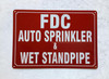 FDC AUTO SPRINKLER AND WET STANDPIPE SAFETY SIGN