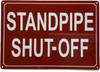 STANDPIPE SHUT OFF SIGN