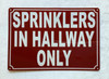 FD SPRINKLERS IN HALLWAY ONLY SIGN