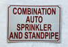 COMBINATION AUTO SPRINKLER AND STANDPIPE SAFETY SIGN