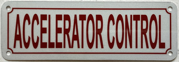 ACCELERATOR CONTROL SIGN