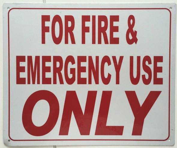 FOR FIRE AND EMERGENCY USE ONLY  Signage