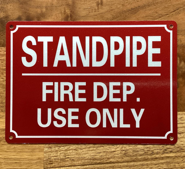 NYC STANDPIPE FOR FIRE DEP. USE ONLY SIGN