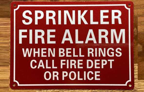 NYC SPRINKLER FIRE ALARM WHEN BELL RINGS CALL FIRE DEPT OR POLICE SIGN