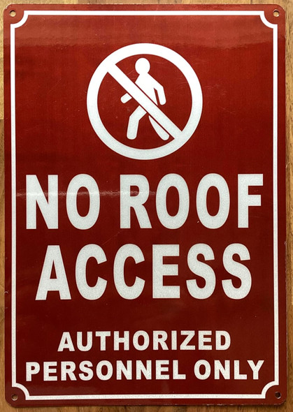 NO ROOF ACCESS AUTHORIZED PERSONNEL ONLY SIGN