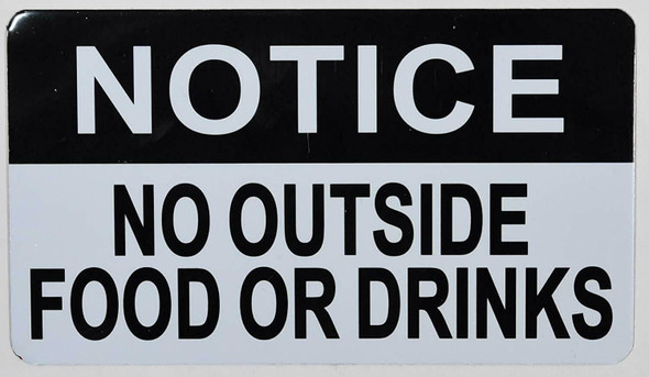 Notice No Outside Food Or Drinks  Signage