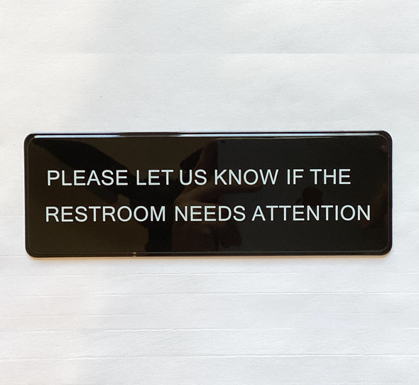 PLEASE LET US KNOW IF RESTROOM Restaurant Nyc Sign