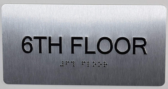 6th Floor Sign- Floor Number Tactile Touch Braille Sign