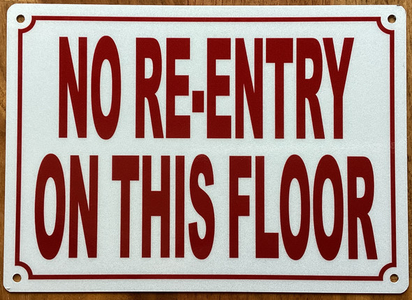 no-re-entry-on-this-floor-5x7-white-aluminum-sign.jpg