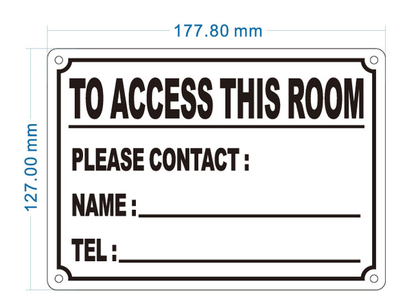 to-access-this-room-please-contact-name-tel-5x7-durable-aluminum-label.jpg