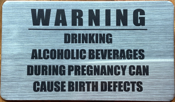 warning-drinking-alcoholic-beverages-during-pregnacy-can-cause-birth-defects-6-x-6-white-aluminum-sign.jpg