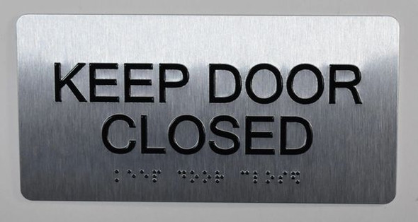 Keep Door Closed  -Tactile Touch Braille