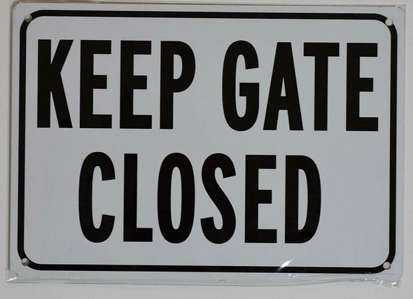 Keep GATE Closed  Signage