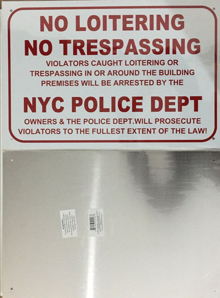 NO Loitering NO TRESPASSING Police Department