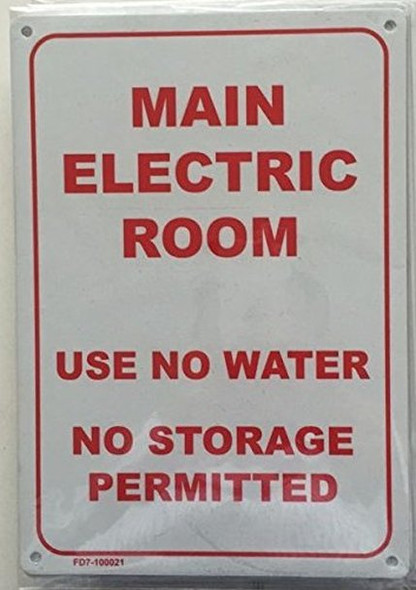 MAIN ELECTRIC ROOM -USE NO WATER- NO STORAGE PERMITTED  Signage (WHITE 7X10 MINIUM )