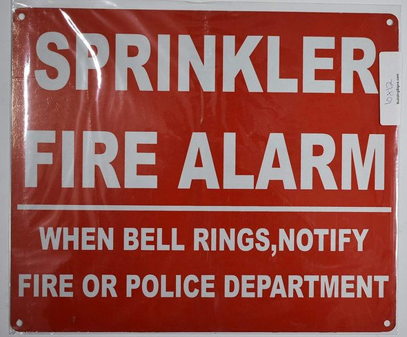 Sprinkler FIRE Alarm When Bell Rings NOTIFY FIRE Department OR Police