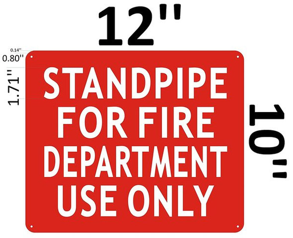 STANDPIPE FOR FIRE DEPARTMENT USE ONLY -