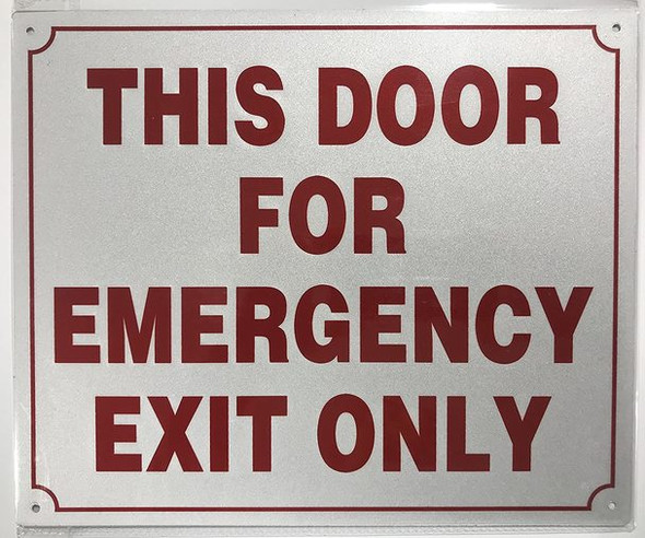 This Door for Emergency EXIT ONLY  -Reflective !!!