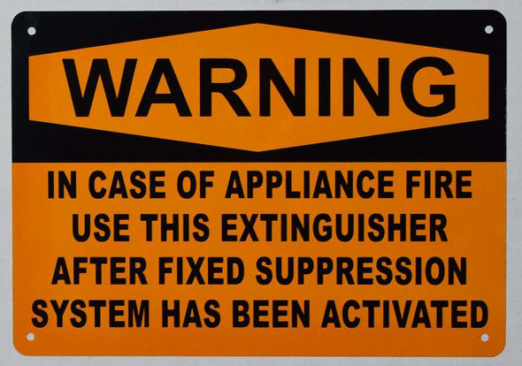 Warning in CASE of Appliance FIRE, USE This Extinguisher ONLY  Signage