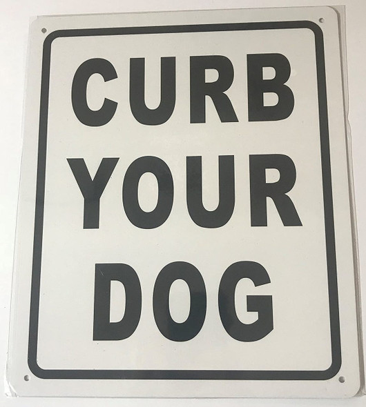 CURB YOUR DOG "  Signage - BRUSHED